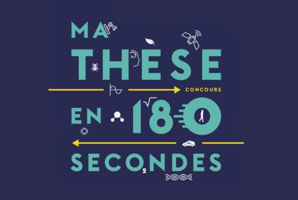 Concours « Ma thèse en 180 secondes » – 4ème édition